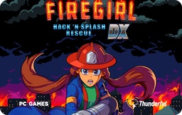 Firegirl: Hack 'n Splash Rescue (QAT)
